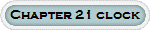 Chapter 21 clock